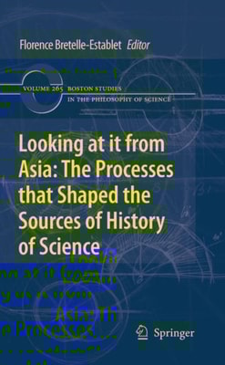 Looking at it from Asia: the Processes that Shaped the Sources of History of  Science