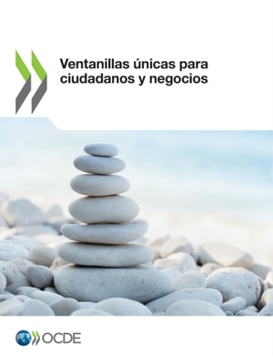 Ventanillas unicas para ciudadanos y negocios