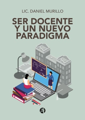 Ser docente y un nuevo paradigma