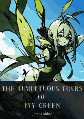 Tumultuous Tours of Ivy Green