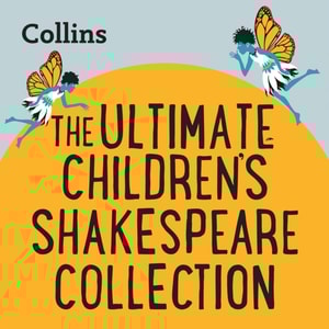 Ultimate Children's Shakespeare Collection