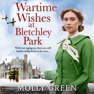 Wartime Wishes at Bletchley Park