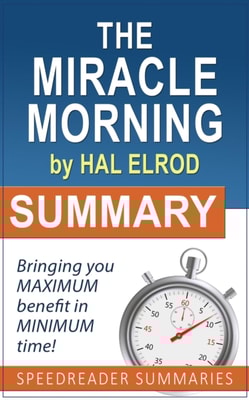Summary of The Miracle Morning by Hal Elrod