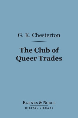 Club of Queer Trades (Barnes & Noble Digital Library)