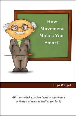 How Movement Makes You Smart