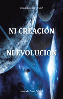 Ni Creación Ni Evolución