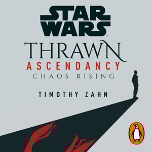 Star Wars: Thrawn Ascendancy: Chaos Rising