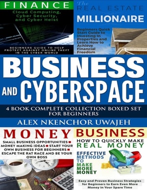 Business and CyberSpace: 4 Book Complete Collection Boxed Set for Beginners