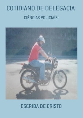 COTIDIANO DE DELEGACIA