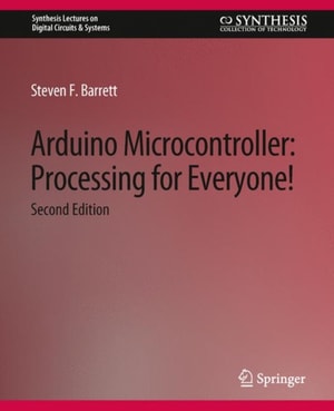 Arduino Microcontroller Processing for Everyone!