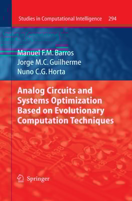Analog Circuits and Systems Optimization based on Evolutionary Computation Techniques