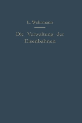 Die Verwaltung der Eisenbahnen