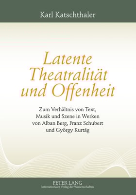 Latente Theatralitaet und Offenheit