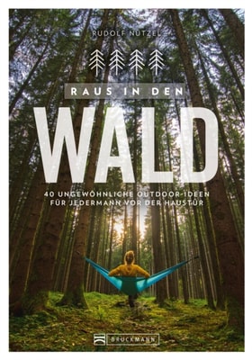 Raus in den Wald