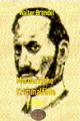Mörderische Kriminalfälle, 2. Band