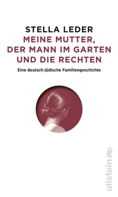 Meine Mutter, die Rechten und der Mann im Garten