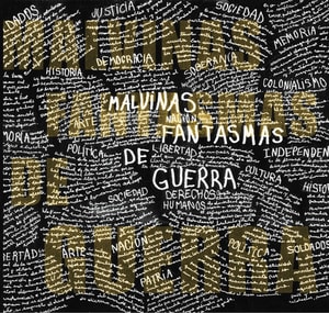 Malvinas. Fantasmas de guerra