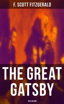 THE GREAT GATSBY (1925 Edition)