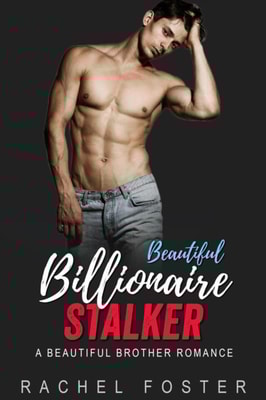 Beautiful Billionaire Stalker