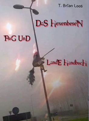 Witch Broom Flight & Landing Manual for Advanced     German & English Edition
