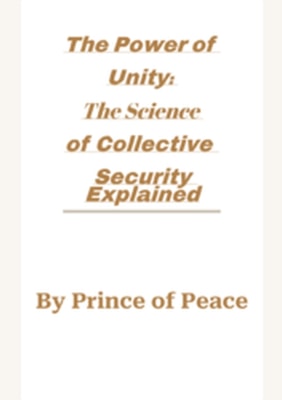Power of Unity: The Science of Collective Security Explained