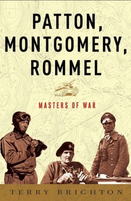 Patton, Montgomery, Rommel