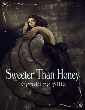 Sweeter Than Honey