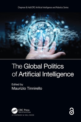 Global Politics of Artificial Intelligence