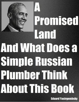 Promised Land And What Does a Simple Russian Plumber Think About This Book