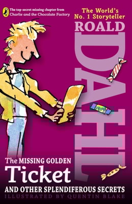 Missing Golden Ticket and Other Splendiferous Secrets