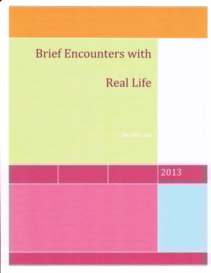 Brief Encounters with Real Life