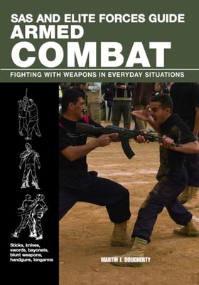 SAS and Elite Forces Guide Armed Combat