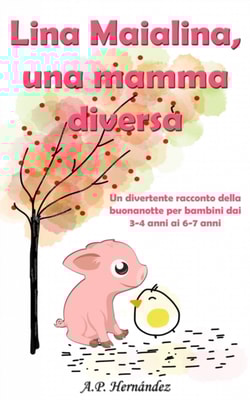 Lina Maialina, una mamma diversa