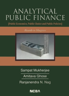 Analytical Public Finance (Public Economics, Public Choice and Public Policies)