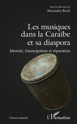 Les musiques dans la Caraïbe et sa diaspora