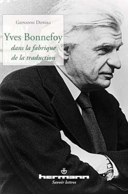 Yves Bonnefoy dans la fabrique de la traduction