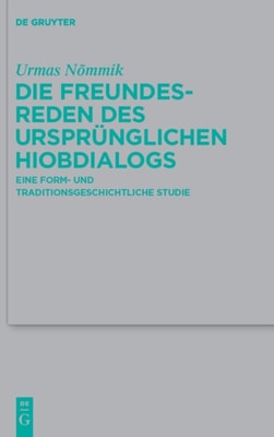 Die Freundesreden des ursprünglichen Hiobdialogs