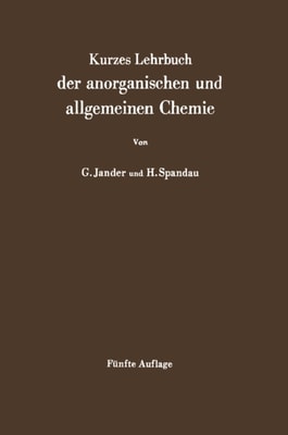 Kurzes Lehrbuch der anorganischen und allgemeinen Chemie