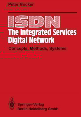 ISDN - The Integrated Services Digital Network