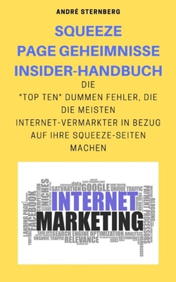 Squeeze Page Geheimnisse Insider-Handbuch