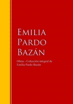 Obras - Colección de Emilia Pardo Bazán