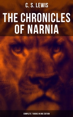 Chronicles of Narnia - Complete 7 Books in One Edition