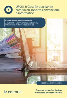 Gestion auxiliar de archivo en soporte convencional o informatico. ADGG0508