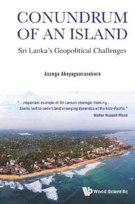 Conundrum Of An Island: Sri Lanka's Geopolitical Challenges
