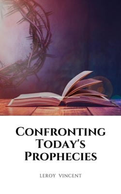 Confronting Today's Prophecies