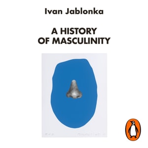 History of Masculinity