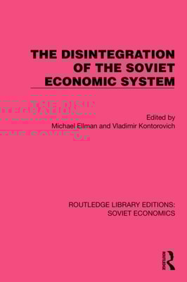 Disintegration of the Soviet Economic System