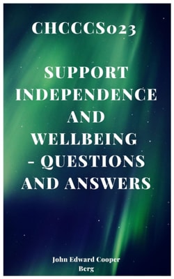 Chcccs023 Support Independence And Wellbeing - Questions and Answers