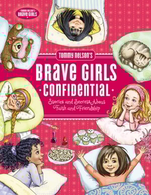 Tommy Nelson's Brave Girls Confidential