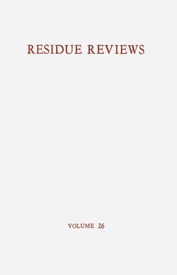 Residue Reviews / Ruckstands-Berichte